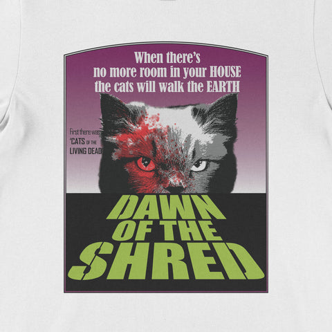 Dawn of the Shred- Unisex T-Shirt