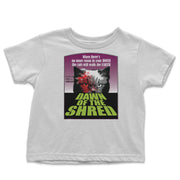 Dawn of The Shred- Toddler T-Shirt