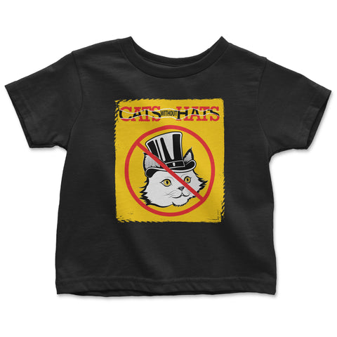 Cats Without Hats- Toddler T-Shirt