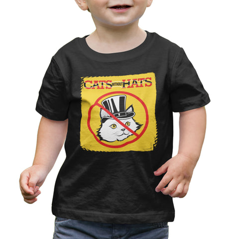 Cats Without Hats- Toddler T-Shirt