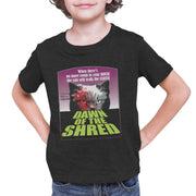 Dawn of The Shred- Youth T-Shirt