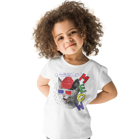 MEOW Are We Not Cats?- Toddler T-Shirt