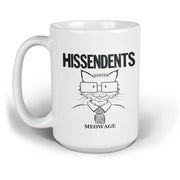 Hissendents- 15 oz Mug